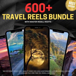 600+ Faceless Travel Reels Bundle