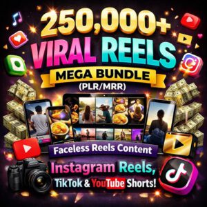 250,000+ Viral Reels Mega Bundle (PLR/MRR)